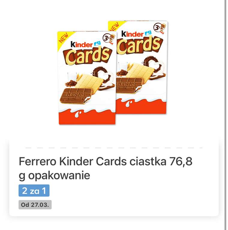 Kinder Cards - 2 w cenie 1, możliwe 2,95zł @Kaufland