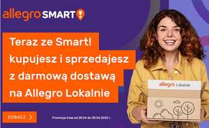 Smart oraz Smart na Start również na Allegro Lokalnie (dostawa za darmo MWZ 40 zł) + sprzedaż bez opłat w kat. Moda 13.05-31.05.2022