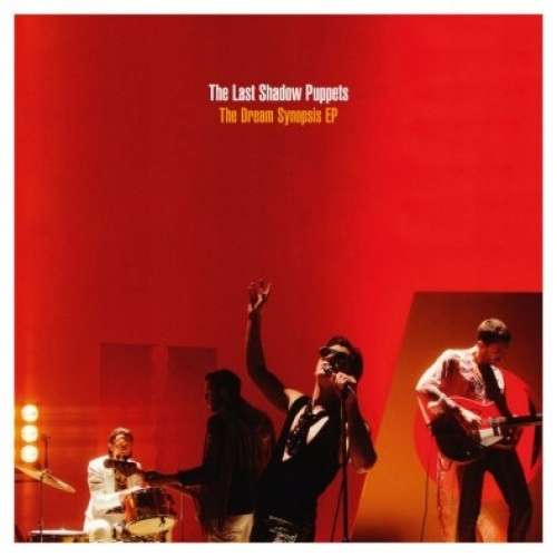 płyta cd THE LAST SHADOW PUPPETS: THE DREAM SYNOPSIS EP (CD