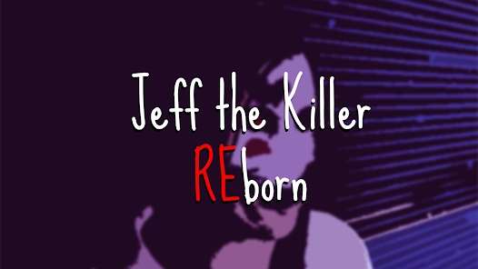 Za Darmo Android App: Jeff the killer REborn at Google Play