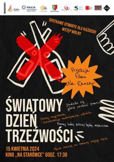 Światowy Dzień Trzeźwości w Żorach >>> bezpłatny seans filmu pt. „Na Rauszu”