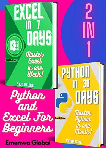 (Kindle eBook) Python and Excel For Beginners: Python In 30 Days And Excel In 7 Days 0,99 USD @ Amazon