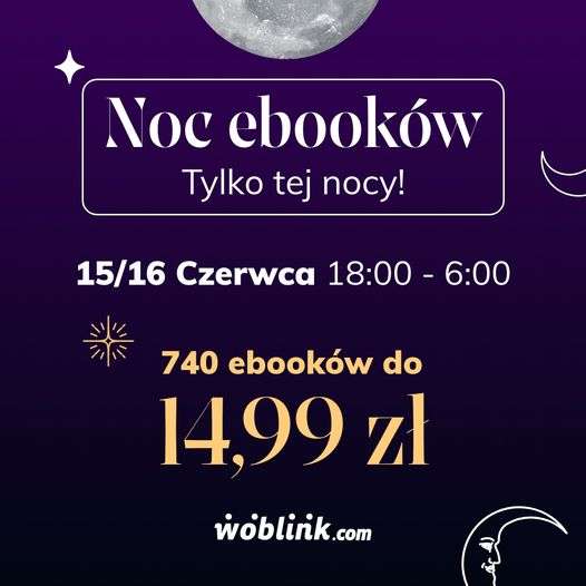 Noc Ebooków w Woblink - 720 książek przeceniionych z ceną maksymalnie 14,99 zł