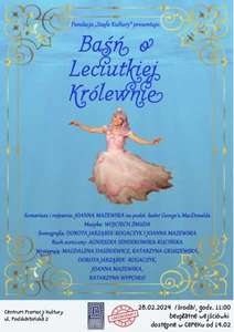 Spektakl dla dzieci „Baśń o Leciutkiej Królewnie” | Teatr Itakzagramy w Warszawie >>> bezpłatny wstęp