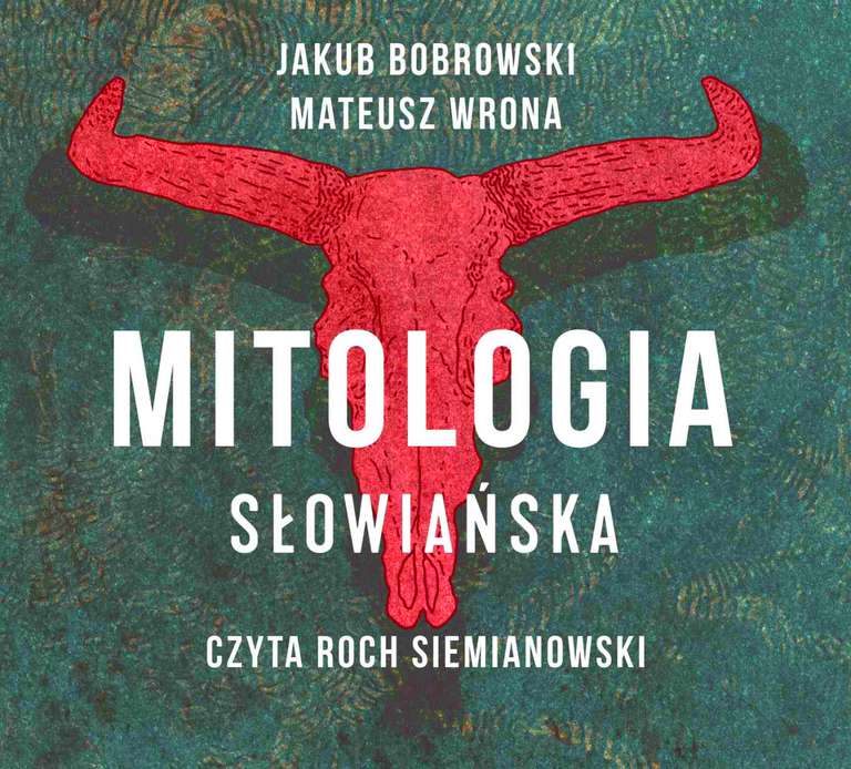Mitologia słowiańska - świat pradawnych Słowian oraz ich wierzeń - audiobook