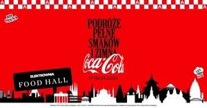 Festiwal Podróże Pełne Smaków | Food Hall Powiśle x Coca-Cola w Warszawie >>> bezpłatny wstęp + puszka Coca - Coli gratis do każdego dania