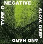 Płyta CD Type O Negative - "Slow, Deep and Hard"; album muzyczny