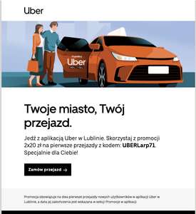 2x20 zł na przejazdy Uber w Lublinie dla nowych