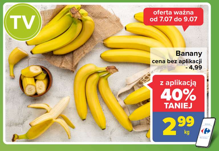 Banany 2.99zł/kg z aplikacją - Carrefour
