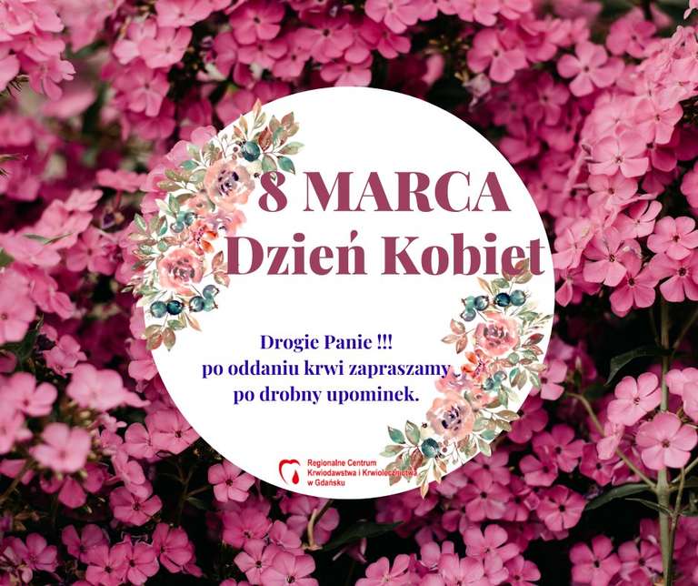Dzień kobiet (i troszkę mężczyzn) w polskich RCKiK - oddaj krew i otrzymaj upominek 8.03.2024 (zbiorcza)
