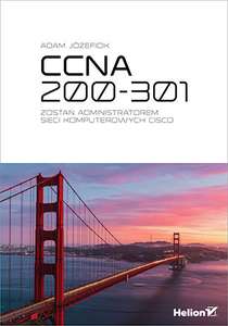 CCNA 200-301. Zostań administratorem sieci komputerowych Cisco ebook