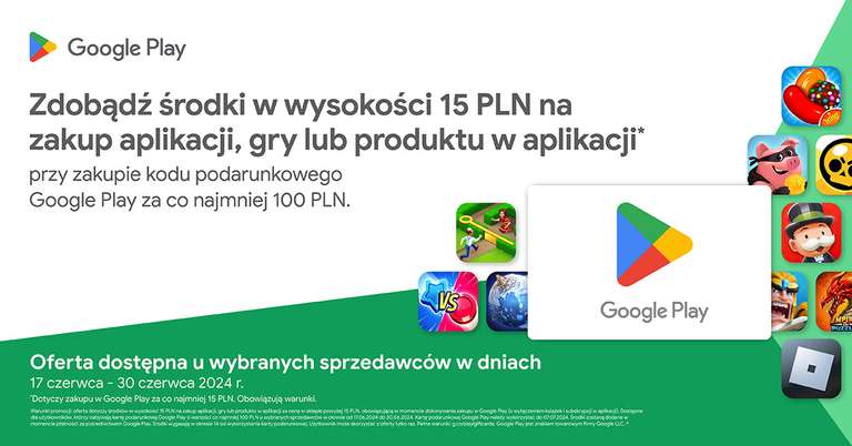 +15PLN na zakup aplikacji/gry w Google Play po zakupie Kodu Podarunkowego za min. 100PLN