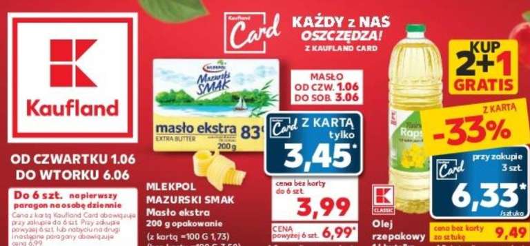 Masło ekstra Mazurski Smak 200g - 3,45zł , olej rzepakowy 1l 6,33zł (z Kaufland card)