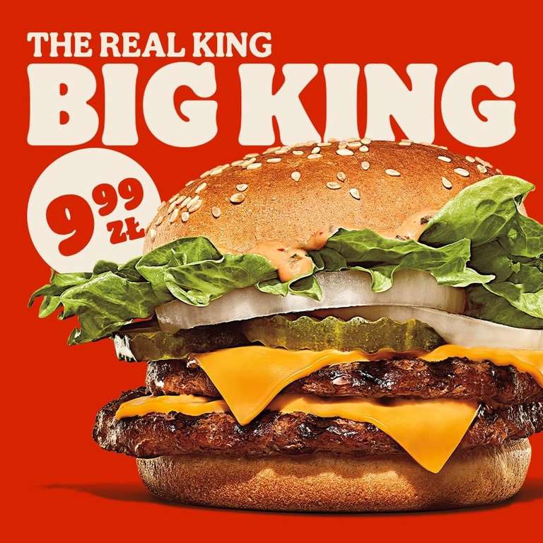 Big King w Burger Kingu za 9,99zł