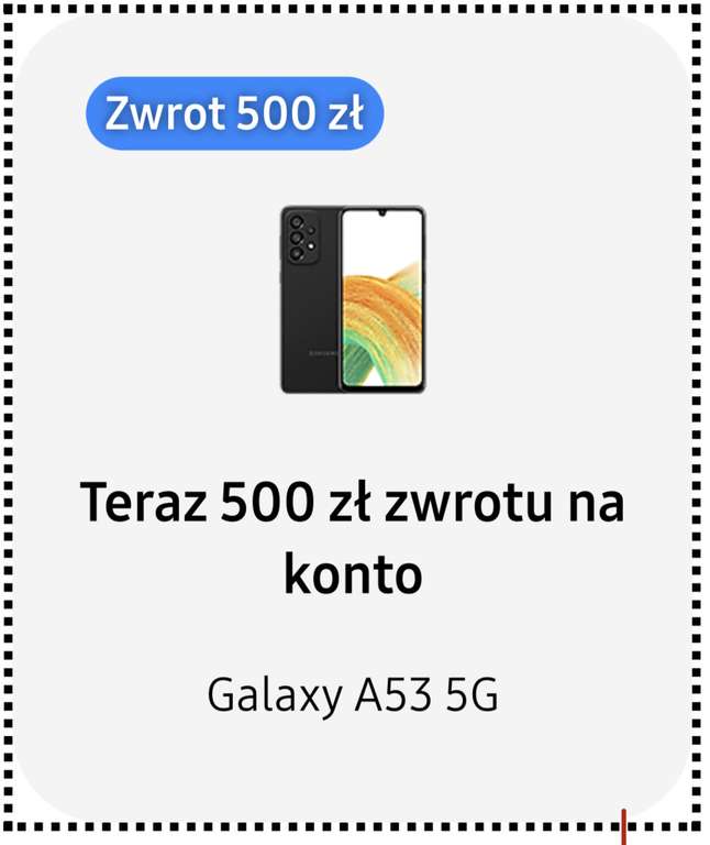 Samsung Galaxy A53 5G, MOŻLIWE 1099 zł z 500 zł cashback