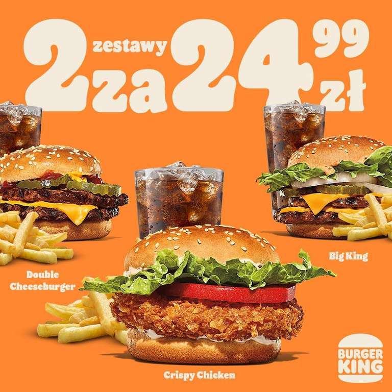 Burger King - 2 zestawy za 24,99